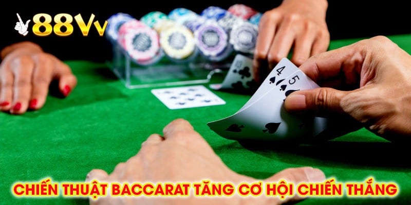 Chiến Thuật Baccarat Tăng Cơ Hội Chiến Thắng