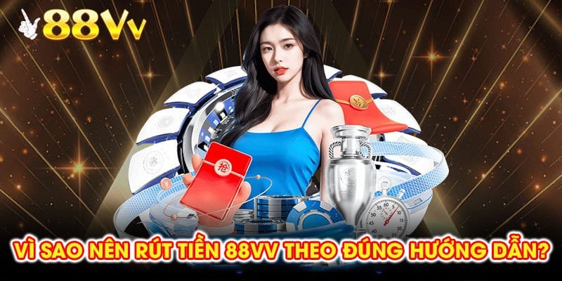 Người chơi cần điền đúng thông tin để hệ thống xử lý rút tiền 88vv an toàn và nhanh chóng.